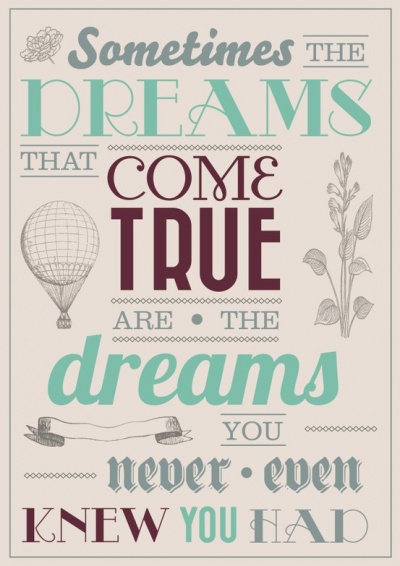 dreams come true